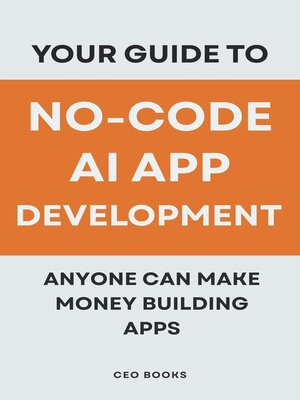 cover image of Your Guide to No-Code AI App Development